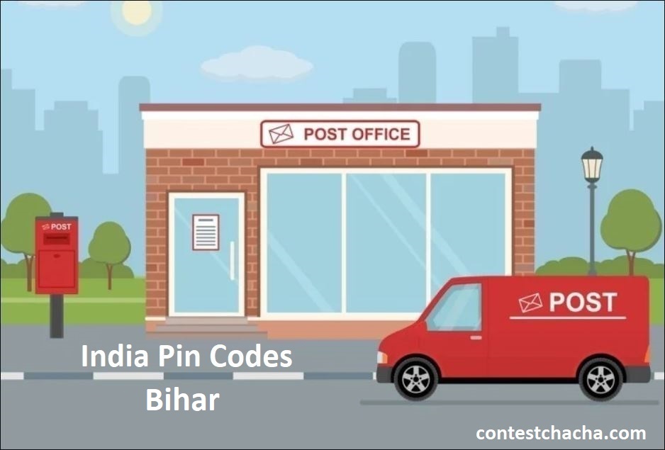 Bihar Pin Code List, Postal Code/Zip Code Of Bihar - Contest Chacha